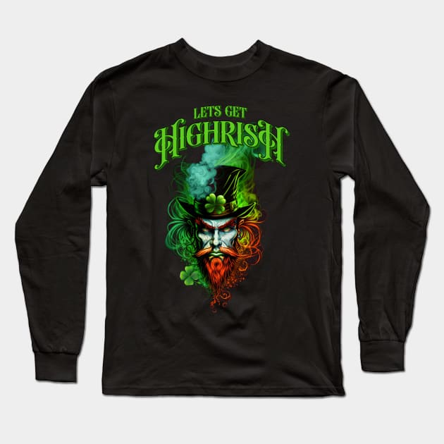 Lets get Highrish Long Sleeve T-Shirt by SergioCoelho_Arts